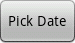 Pick Date Button